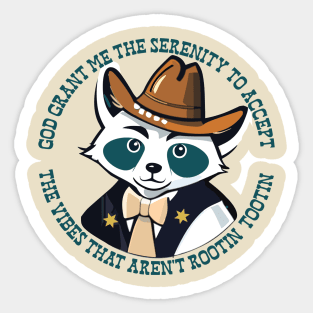 Grant Me Serenity For Rootin Tootin Vibes Sticker